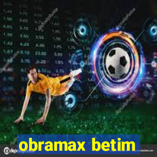 obramax betim